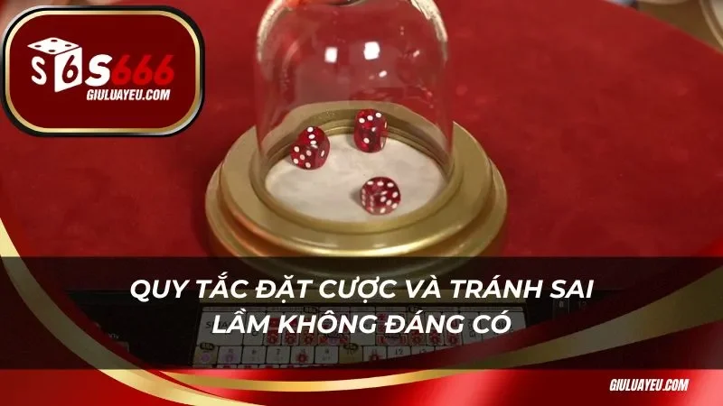 sicbo S666 Quy tắc đặt cược Sicbo S666 và tránh sai lầm không đáng có